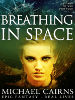 Breathing in Space (A Game of War Part Four)