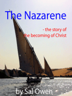 The Nazarene -Tthe Story of the Becoming of Christ