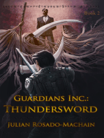 Guardians Inc.: Thundersword: Guardians Incorporated Book 2