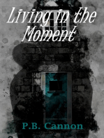Living in the Moment