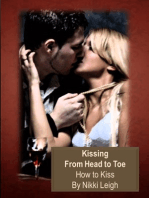 Art of Kissing From Head to Toe - How to Kiss: Ready for Love Series with Love Coach Nikki Leigh