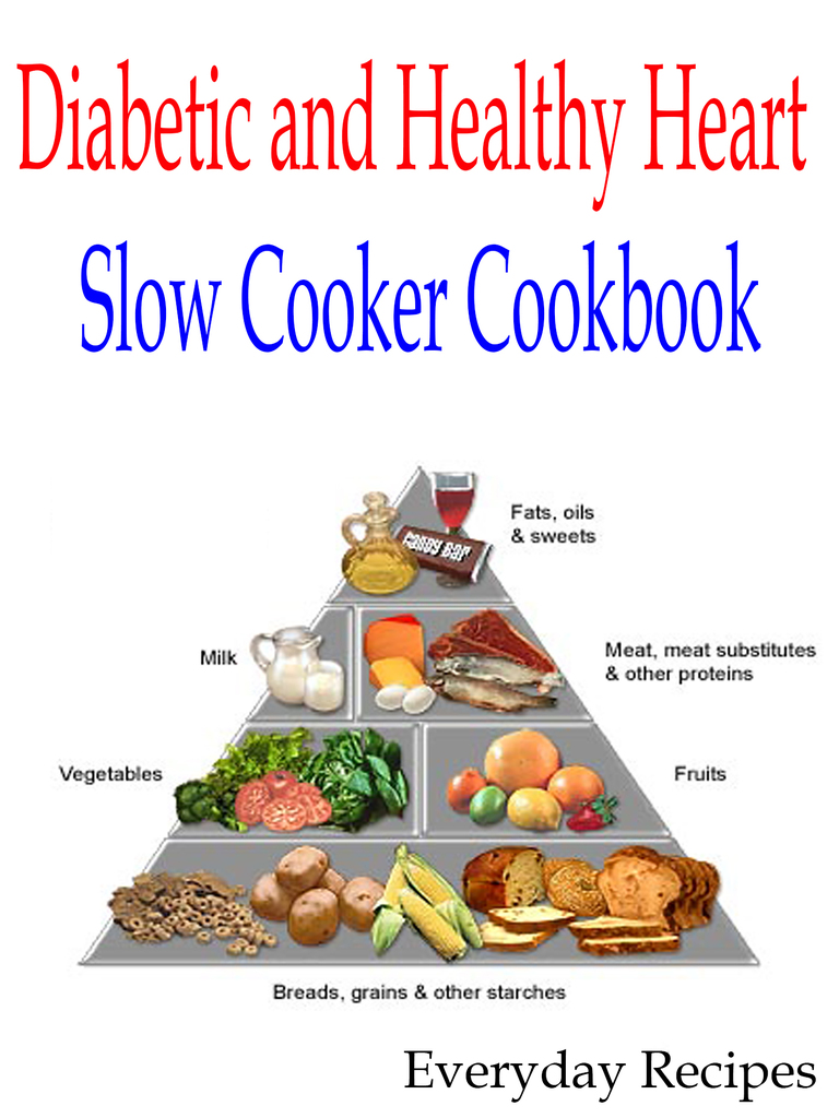 Diabetic and Healthy Heart Slow Cooker Cookbook by ...