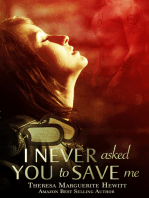 I Never Asked You To Save Me: Book 3 The Wakefield Romance Series