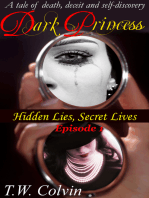 Dark Princess: Hidden Lies, Secret Lives (Episode 1)