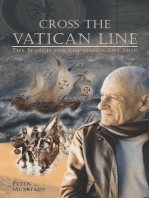 Cross the Vatican Line; The Search for the Mahogany Ship