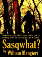 Sasqwhat?