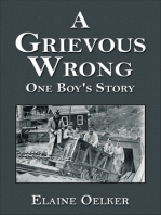 A Grievous Wrong: One Boy's Story
