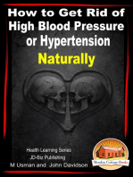 How to Get Rid of High Blood Pressure or Hypertension Naturally: Health Learning Series