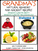 Grandma’s Natural Remedies And Ancient Recipes: How to cure a common cold and other health related remedies