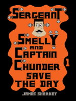 Sergeant Smelly And Captain Chunder Save The Day