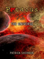 Patacus Vs. The Universe.