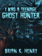 I Was a Teenage Ghost Hunter