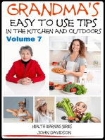 Grandma’s Easy to Use Tips In the Kitchen and Outdoors