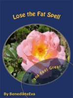 Lose the Fat Spell: and Feel Great