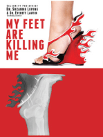 My Feet Are Killing Me!: Dr. Levine’s Complete Foot Care Program