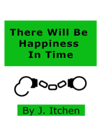 There Will Be Happiness In Time