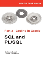 Oracle Quick Guides: Part 3 - Coding in Oracle: SQL and PL/SQL