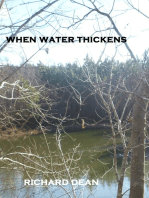 When Water Thickens