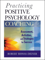 Practicing Positive Psychology Coaching: Assessment, Activities and Strategies for Success