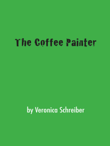 The Coffee Painter by Veronica Schreiber - Ebook | Scribd