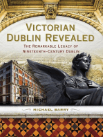 Victorian Dublin Revealed: The Remarkable Legacy of Nineteenth-Century Dublin