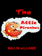 The Attic Piranhas