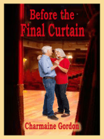 Before the Final Curtain
