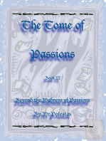 The Tome of Passions: Book III -- Beyond the Madness of Passions