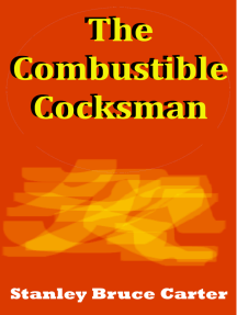 The Combustible Cocksman by Stanley Bruce Carter (Ebook) - Read