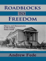 Roadblocks to Freedom: Slavery and Manumission in the United States South