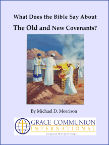 Read What Does The Bible Say About The Old And New Covenants Online By Michael D Morrison Books