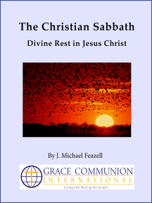 The Christian Sabbath: Divine Rest in Jesus Christ by J. Michael ...