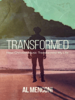 Transformed: How Christian Music Transformed My Life