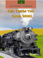 The Night Heroes: Cry From the Coal Mine