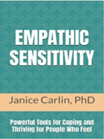 Empathic Sensitivity: Powerful Tools for Coping and Thriving For People Who Feel