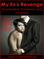 My Ex's Revenge: Dominated, Punished, and Forgiven