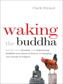 Read Waking The Buddha Online By Clark Strand Books
