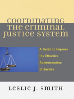 Coordinating the Criminal Justice System: A Guide to Improve the Effective Administration of Justice