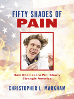 Fifty Shades of Pain: How Obamacare Will Slowly Strangle America