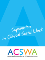 Supervision In Clinical Social Work