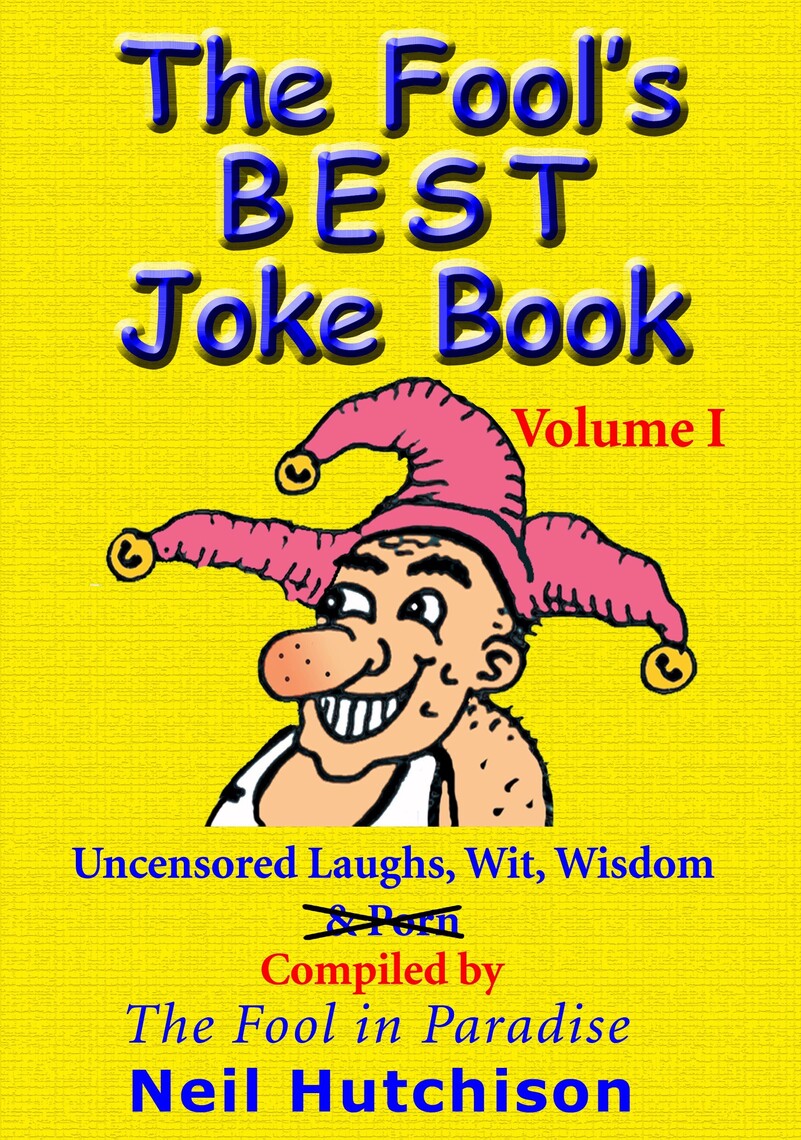Read The Fool's Best Joke Book Volume 1 Online by Neil Hutchison Books