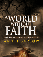 The Guardian's Chronicles: A World Without Faith