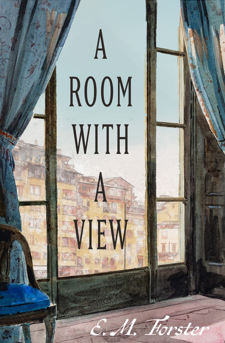 A Room With A View By E M Forster Book Read Online
