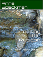 Crossing the Rubicon