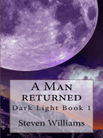 A Man Returned (Dark Light Book 1)