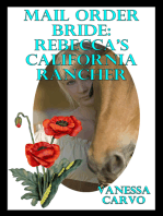 Mail Order Bride: Rebecca's California Rancher