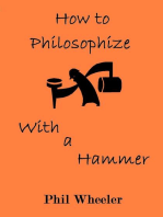 How To Philosophize With A Hammer