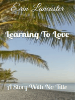 Learning to Love (A Story With No Title series book three)