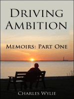 Driving Ambition: Memoirs Part One