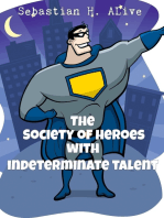 Society of Heroes with Indeterminate Talent